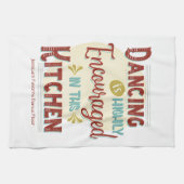 踊りはこの台所で非常に奨励されている キッチンタオル (横)