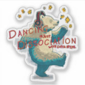 踊りは余分なステップと単なる解離 シール (正面)