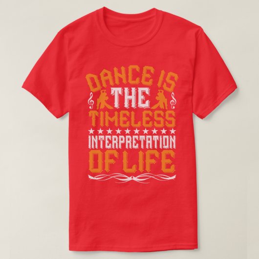 踊りは時代を超越した解釈 Tシャツ (デザイン正面)