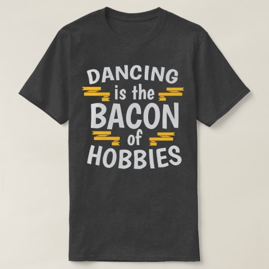 踊りは趣味のベーコンクールクリエイティブボー Tシャツ (デザイン正面)