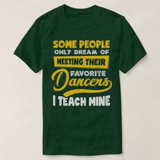 踊りコーチインストラクターダンス先生ギフト Tシャツ (デザイン正面)