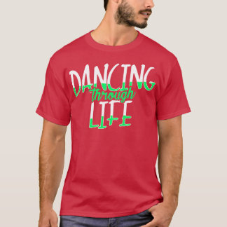 踊りスルーライフ邪悪なミュージカル Tシャツ