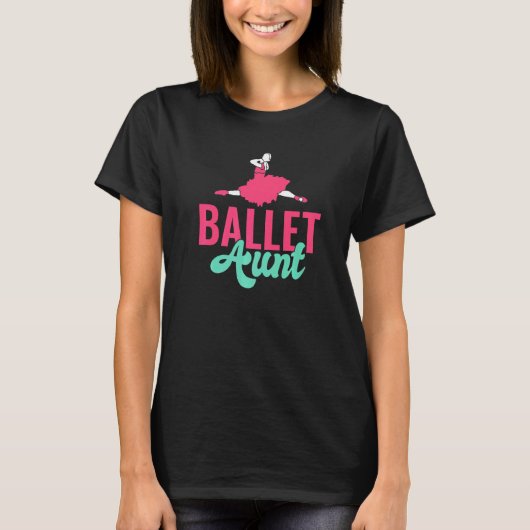 踊りバレエ叔母 Tシャツ (正面)