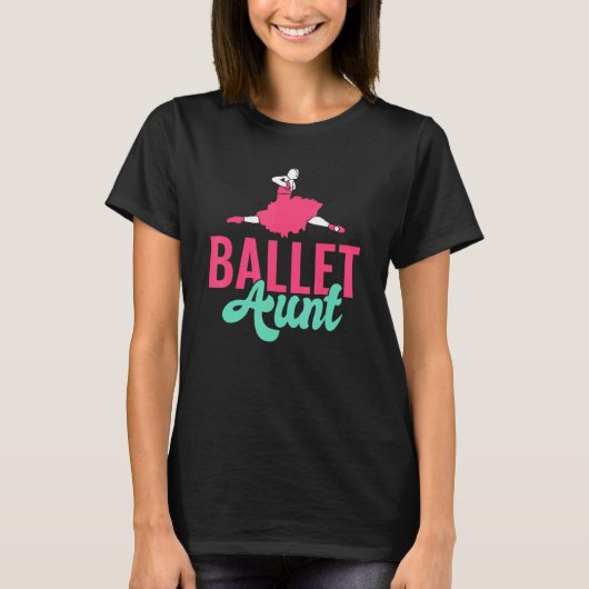 踊りバレエ叔母 Tシャツ (正面)