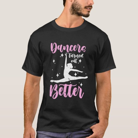 踊り手は踊ることでより良くなる Tシャツ (正面)