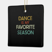 踊り – ダンスは私のシーズンお気に入りの セラミックオーナメント (左)