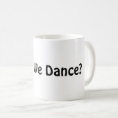 踊るの? コーヒーマグカップ (正面右)