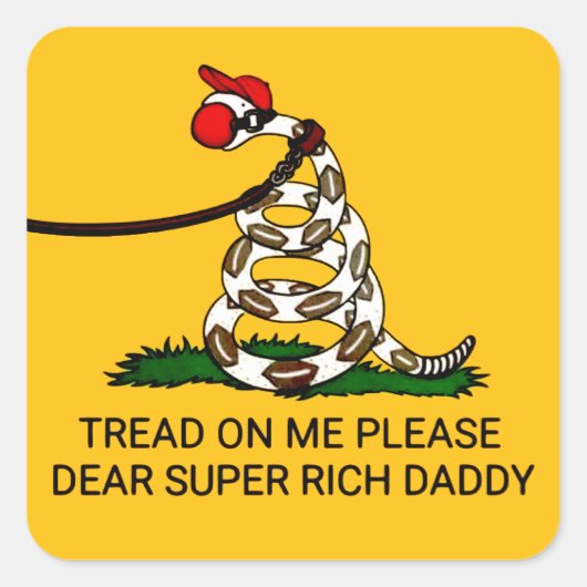 「踏んでくれよ、お金持親愛ちすごいのパパ」 スクエアシール (正面)