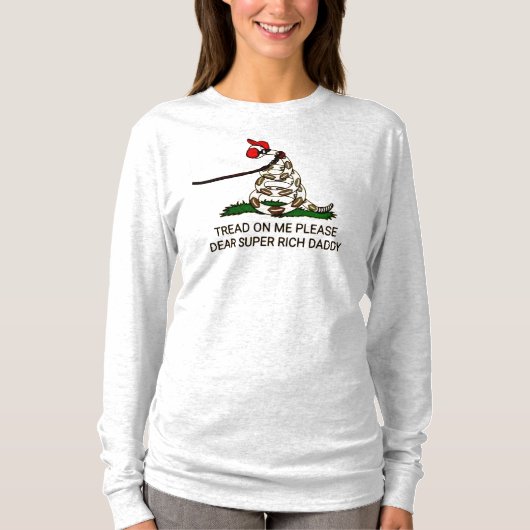 「踏んでくれよ、お金持親愛ちすごいのパパ」 Tシャツ (正面)