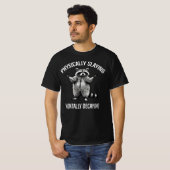 身体は元気だけど精神は崩壊寸前のアライグマのムード  Tシャツ (正面フル)