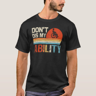 車いすユーザーのハンディキャップDisaの能力を表示しない Tシャツ
