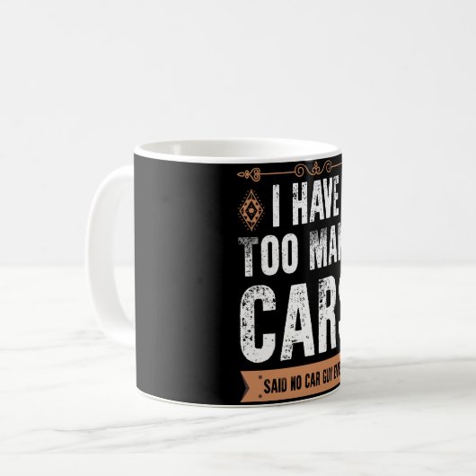 車おもしろいの男のギフト私はあまりにも多くの車のヴィンテージ コーヒーマグカップ (正面左)