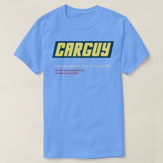 車おもしろいの男ギフトカーガイ定義(1) Tシャツ (デザイン正面)