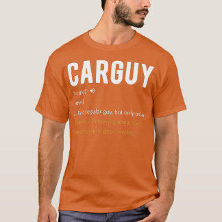 車おもしろいの男ギフトカーガイ定義 Tシャツ
