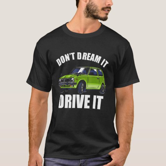車のGuy_51おもしろいを運転する夢を見ない Tシャツ (正面)