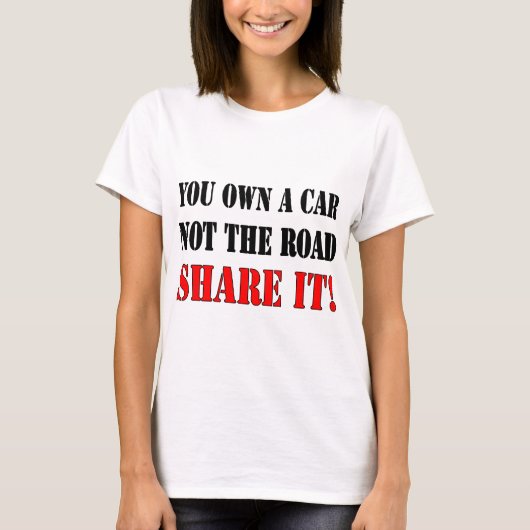 車をない道の共有それ所有します Tシャツ (正面)
