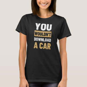 車をダウンロードしない Tシャツ