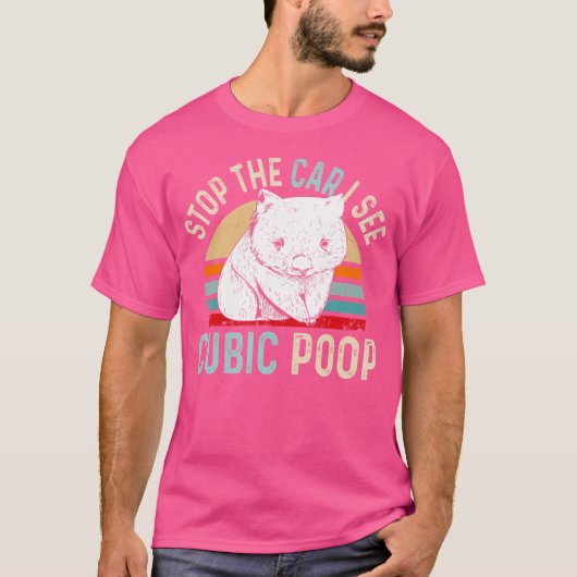 車ストップはウォンバットの専門家のための立方ウンチを見る Tシャツ (正面)