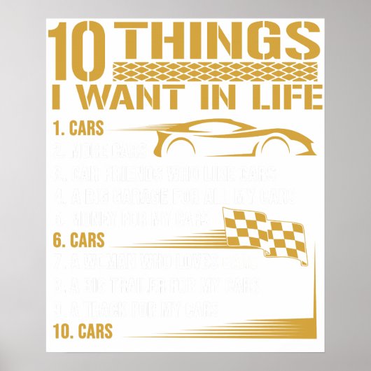 車好きのための面白い贈り物 - 人生で欲しい10のもの C ポスター (正面)