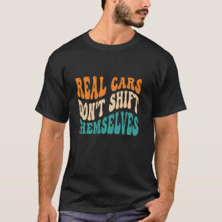 車実在は自らGroovyマニュアルShiをシフトしない Tシャツ