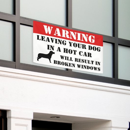 車警告の窓離れ内の犬が壊れる 横断幕 (ビルの外側)