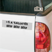 車間距離無視Derp Derp Derp バンパーステッカー (トラック上)