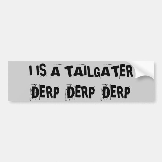 車間距離無視Derp Derp Derp バンパーステッカー (正面)