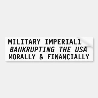 軍隊エンペリアリズム,アメリカを破産 バンパーステッカー