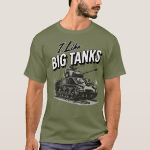 軍隊タンクTシャツI Like Big Tanks第2次世界大戦タンク Tシャツ