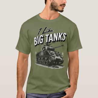 軍隊タンクTシャツI Like Big Tanks第2次世界大戦タンク Tシャツ