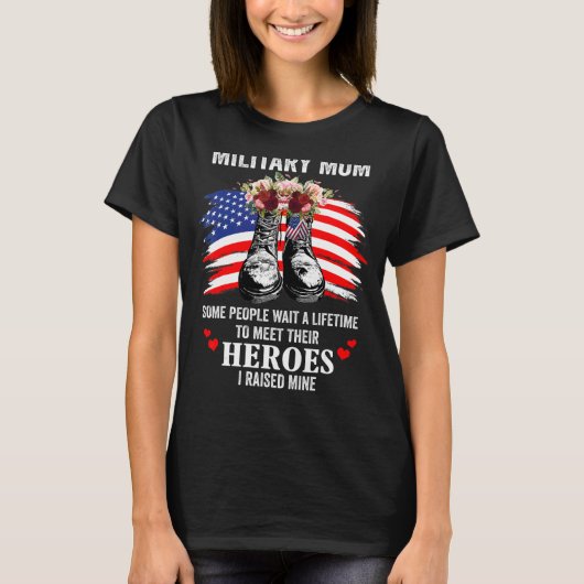 軍隊ママ私は私のヒーローのアメリカの軍隊を育てた Tシャツ (正面)