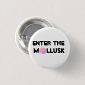 軟体動物の白ボタンに入って下さい 缶バッジ (正面&裏面)