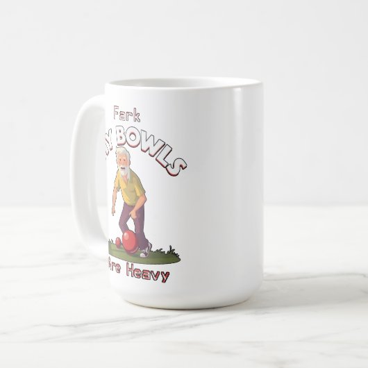 転がの戦い:ファーク、私の芝生のボウルは重い! コーヒーマグカップ (正面左)