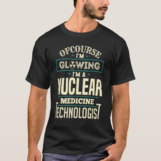 輝く核医学技師 Nuc Med Tech Tシャツ (正面)