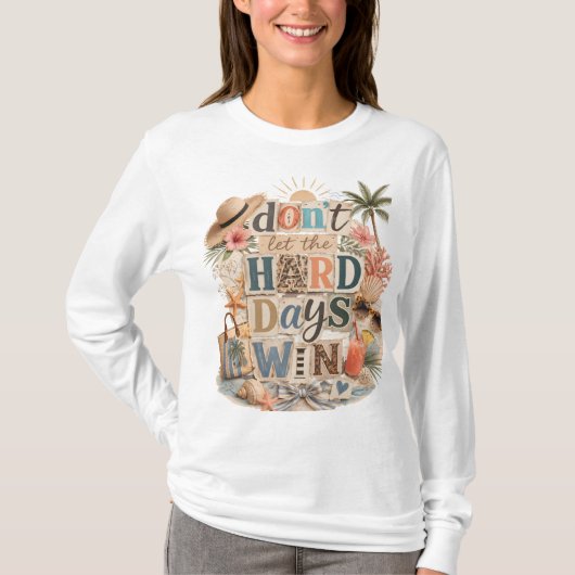 辛い日々に負けない Tシャツ (正面)