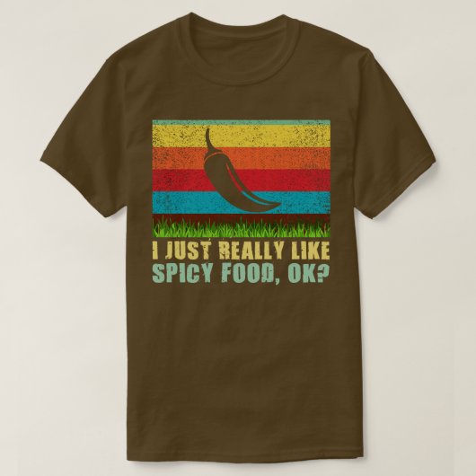 辛い食べ物が好きなんだおもしろい Tシャツ (デザイン正面)