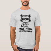 辛うじて止められないおもしろい猫 Tシャツ (正面)