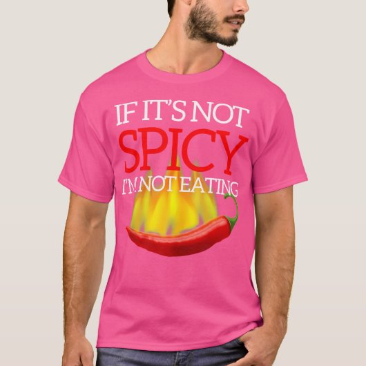 辛くないなら食べない ホットペッパー Tシャツ (正面)