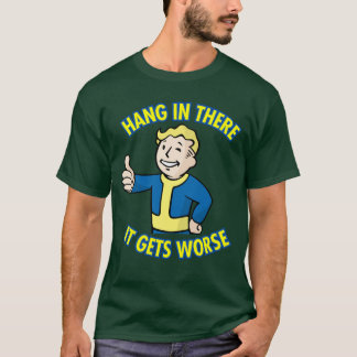 辛抱せよ、さらに悪くなるぞ レトロなサバイバル ユーモア デザイン Tシャツ
