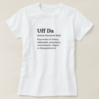 辞書おもしろい定義Uff Da Tシャツ