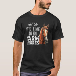 農場の家事をする時間を取おもしろいる Tシャツ