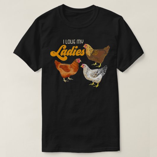 農家おもしろいギフト – I Love My Lades Chicken Tシャツ (デザイン正面)