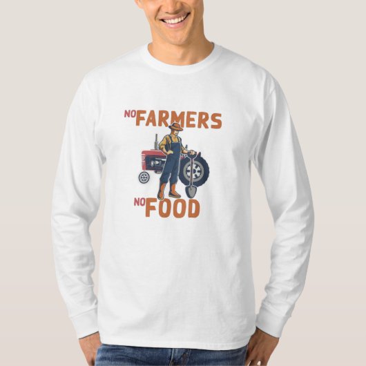 農家がなければ食料はない Tシャツ (正面)