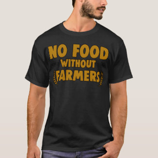 農家さんなしでは食べ物はありません 家族 Tシャツ