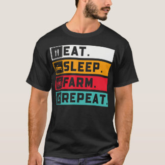 農家の日常ユーモア 食べて寝て農業を繰り返す Tシャツ