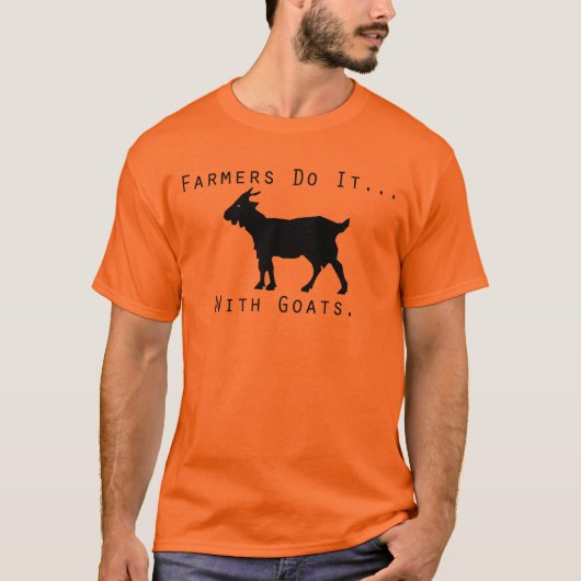 農家はヤギとのそれを…します Tシャツ (正面)