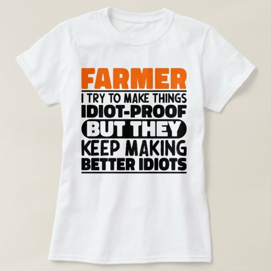 農家私は物事を作ろうとするおもしろい諺農業 Tシャツ (デザイン正面)