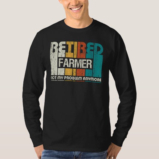 農家退職したはもはや私の問題ではない退職 Tシャツ (正面)