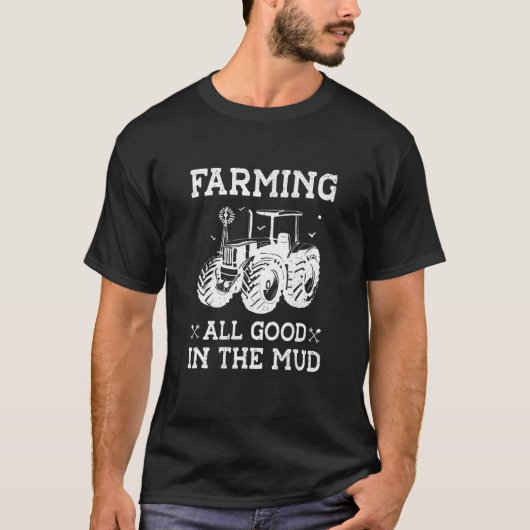 農業すべての良い泥の農業トラクター博士。 Tシャツ (正面)