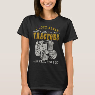 農業私は常にトラクタストップーTracを見ない Tシャツ